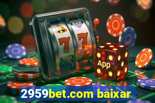 2959bet.com baixar